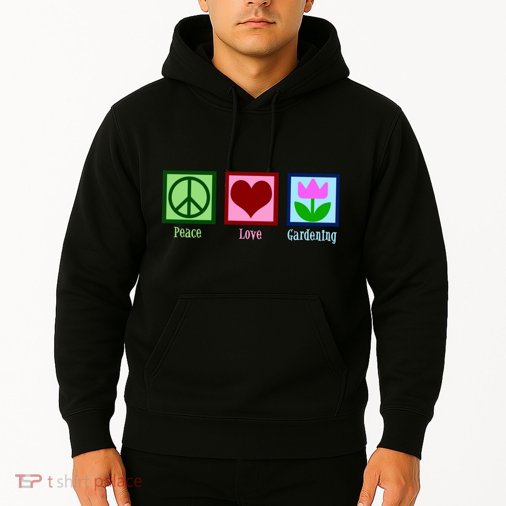 Peace Love Gardening Hoodie