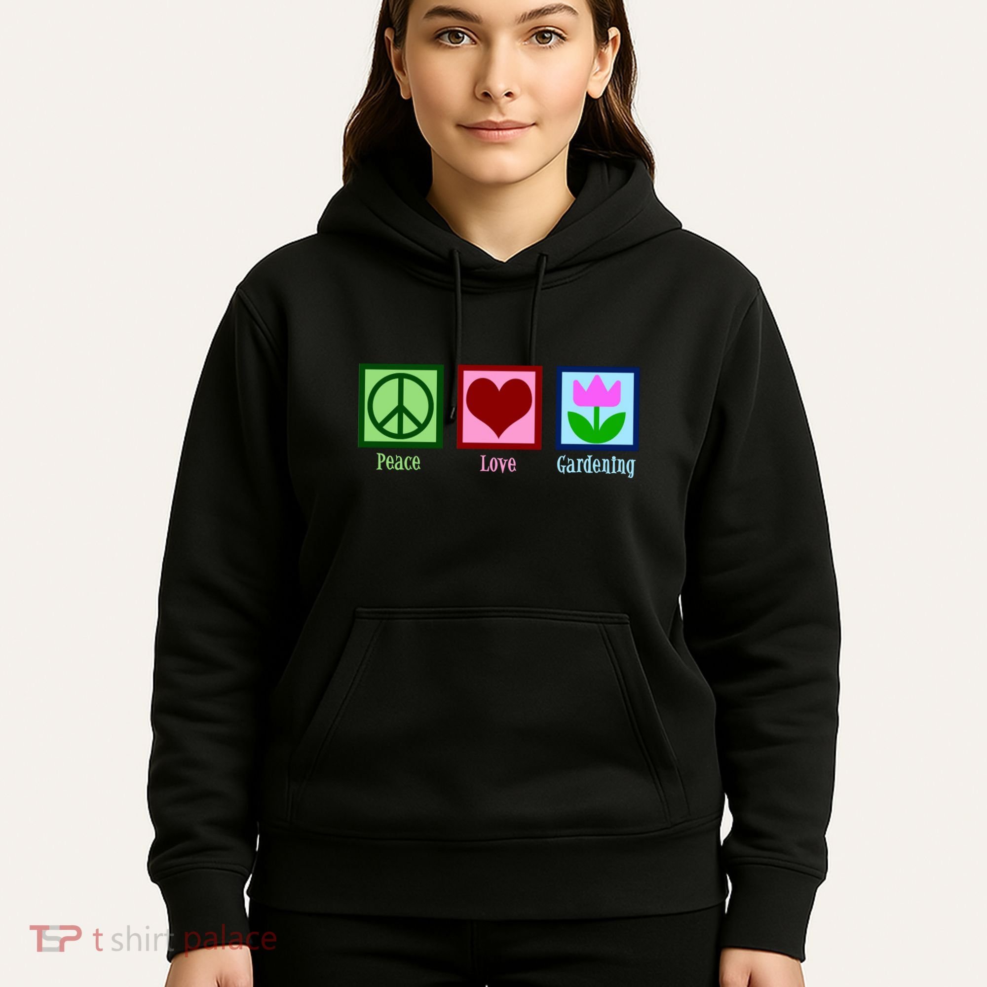 Peace Love Gardening Hoodie