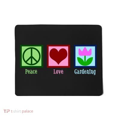 Peace Love Gardening Mousepad