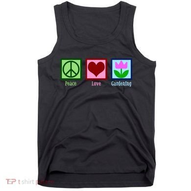 Peace Love Gardening Tank Top