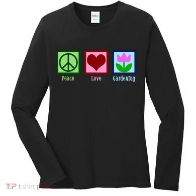 Peace Love Gardening Women's Long Sleeve Shirt