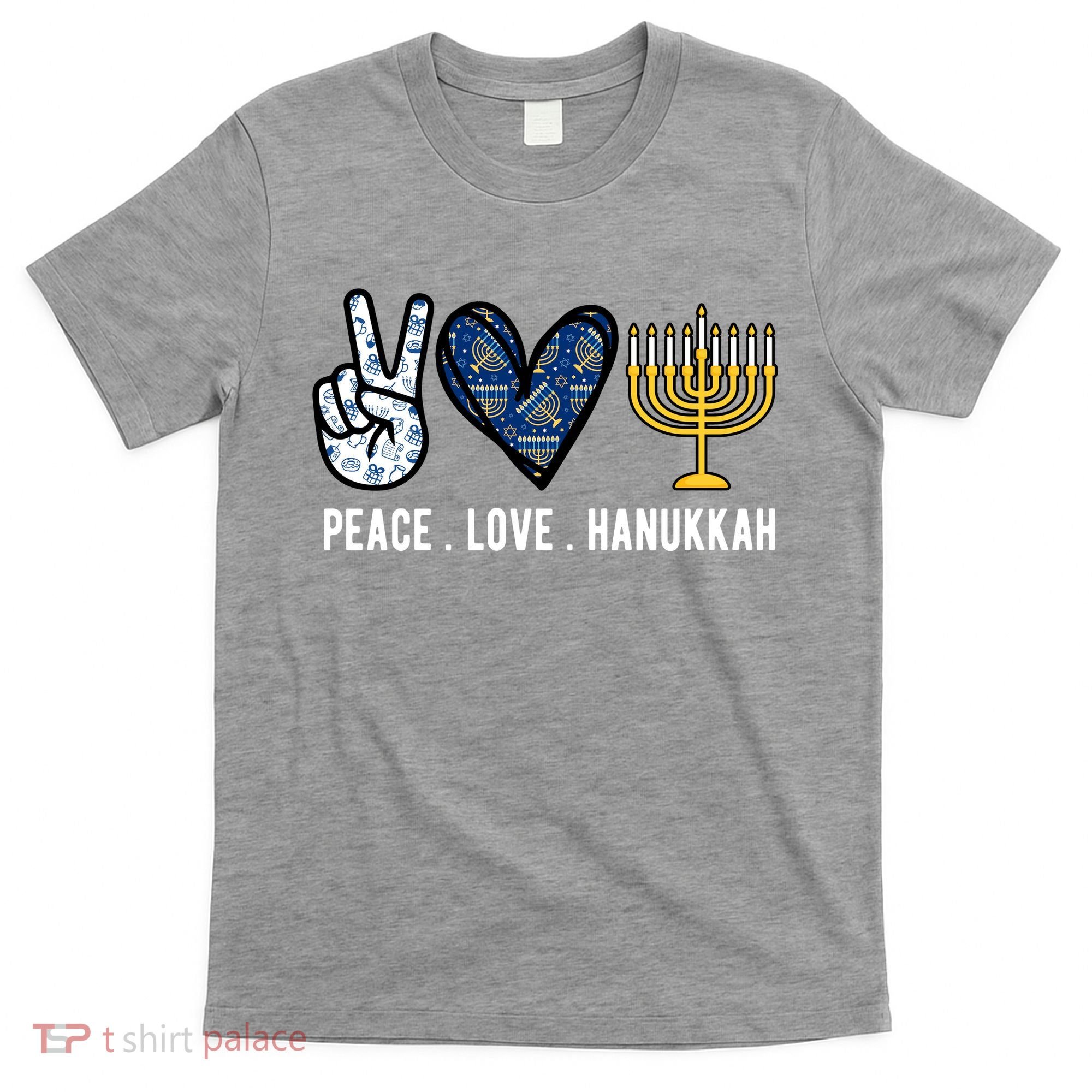 Peace Love Hanukkah Jewish Holiday Gift T-Shirt