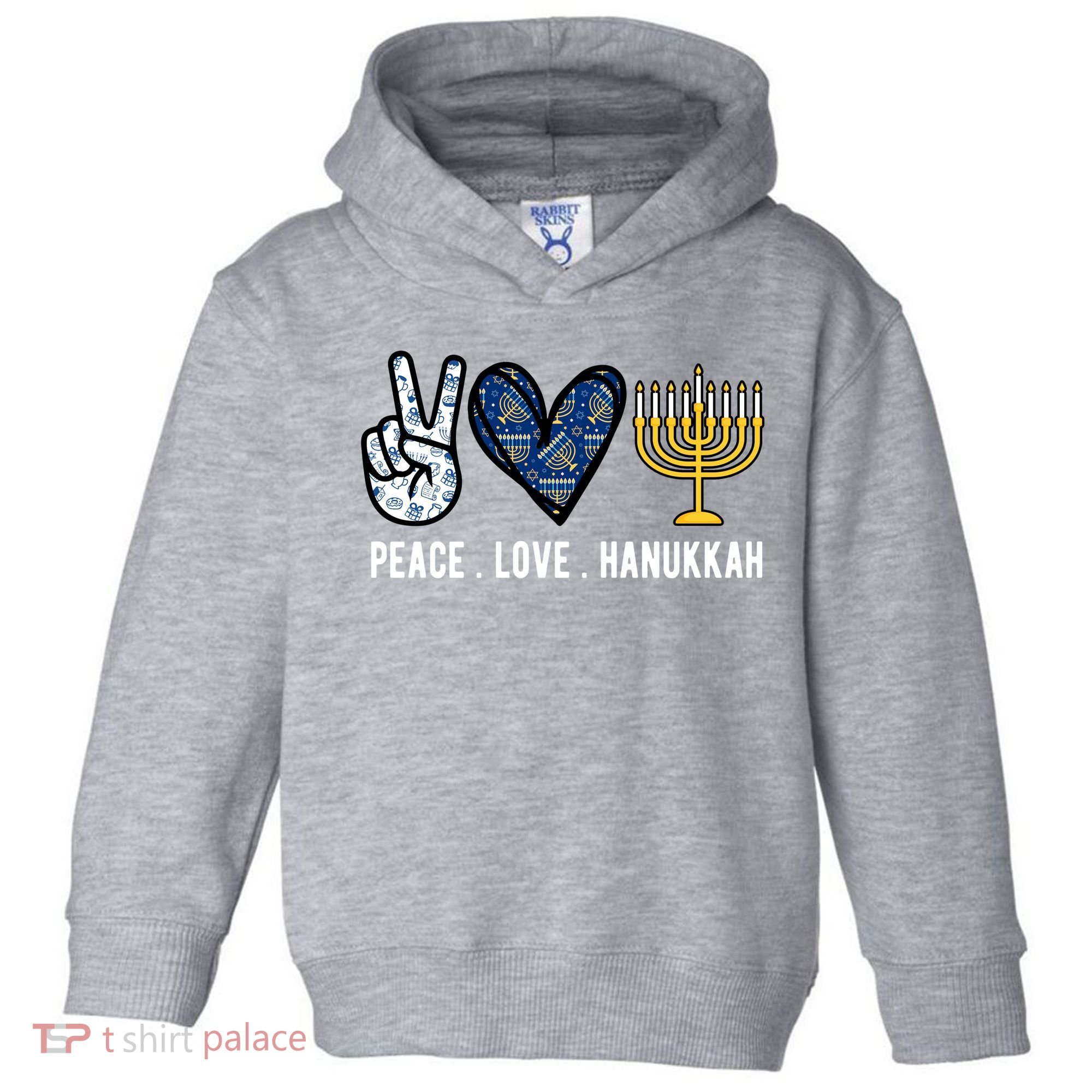 Peace Love Hanukkah Jewish Holiday Gift Toddler Hoodie