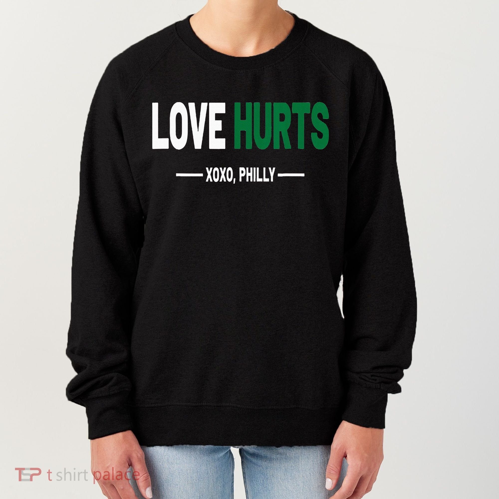 Philadelphia Love Hurts Fan Pride Women's Sweatshirt