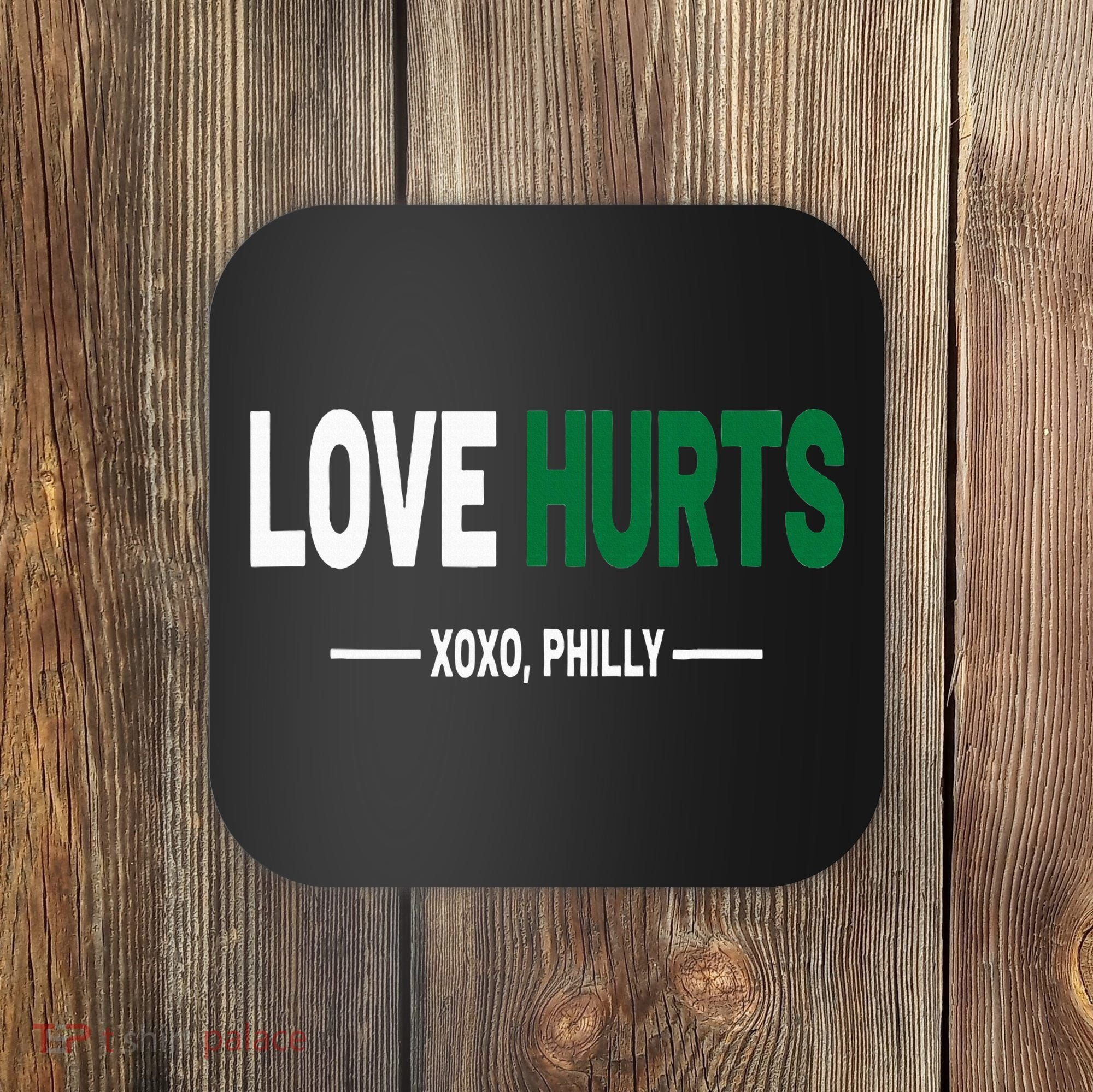 Philadelphia Love Hurts Fan Pride Coaster