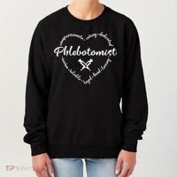 Phlebotomist Life Heart Caring Dedicated Loyal Phlebotomy Gift Women's Sweatshirt thumb 0