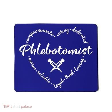 Phlebotomist Life Heart Caring Dedicated Loyal Phlebotomy Gift Mousepad