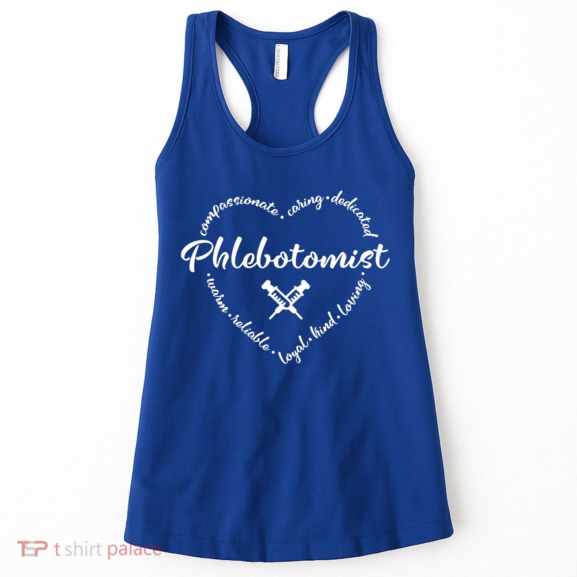 Phlebotomist Life Heart Caring Dedicated Loyal Phlebotomy Gift Women's Tank Top