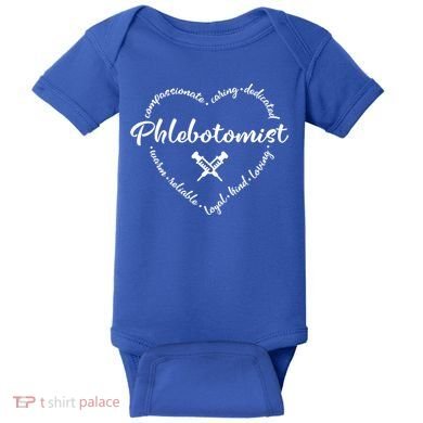 Phlebotomist Life Heart Caring Dedicated Loyal Phlebotomy Gift Baby Bodysuit