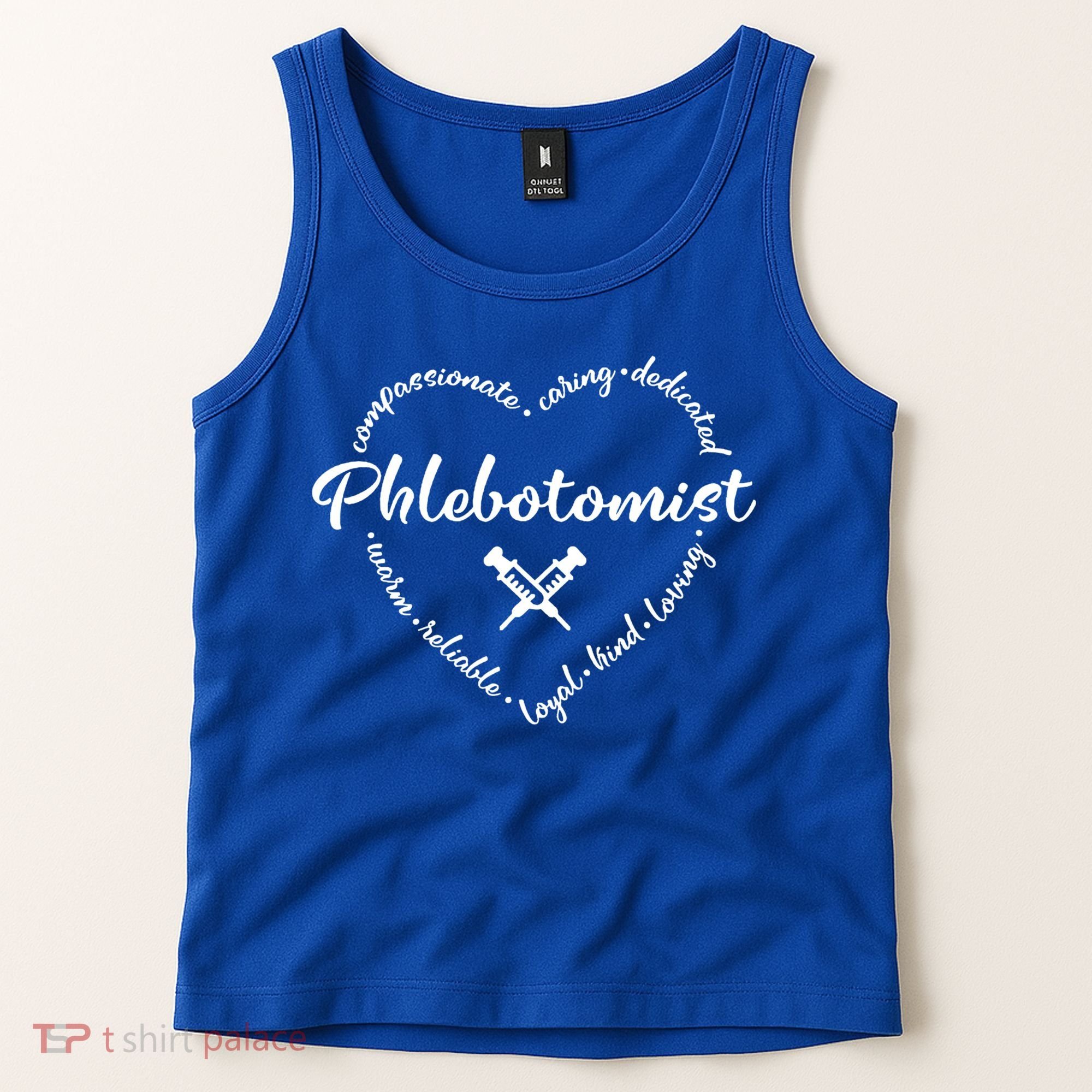 Phlebotomist Life Heart Caring Dedicated Loyal Phlebotomy Gift Tank Top