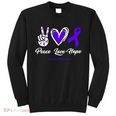 Peace Love Hope Colitis Awareness Sweatshirt