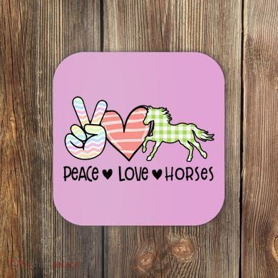 Peace Love Horses Gift Coaster