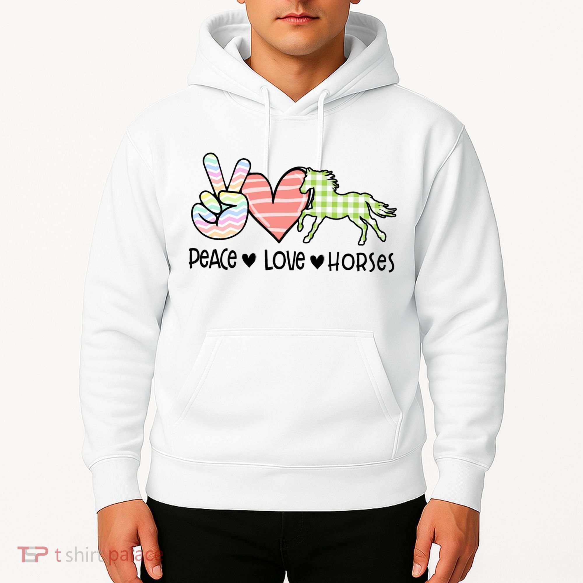 Peace Love Horses Gift Hoodie