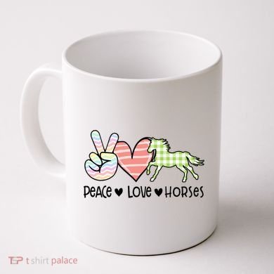 Peace Love Horses Gift Coffee Mug
