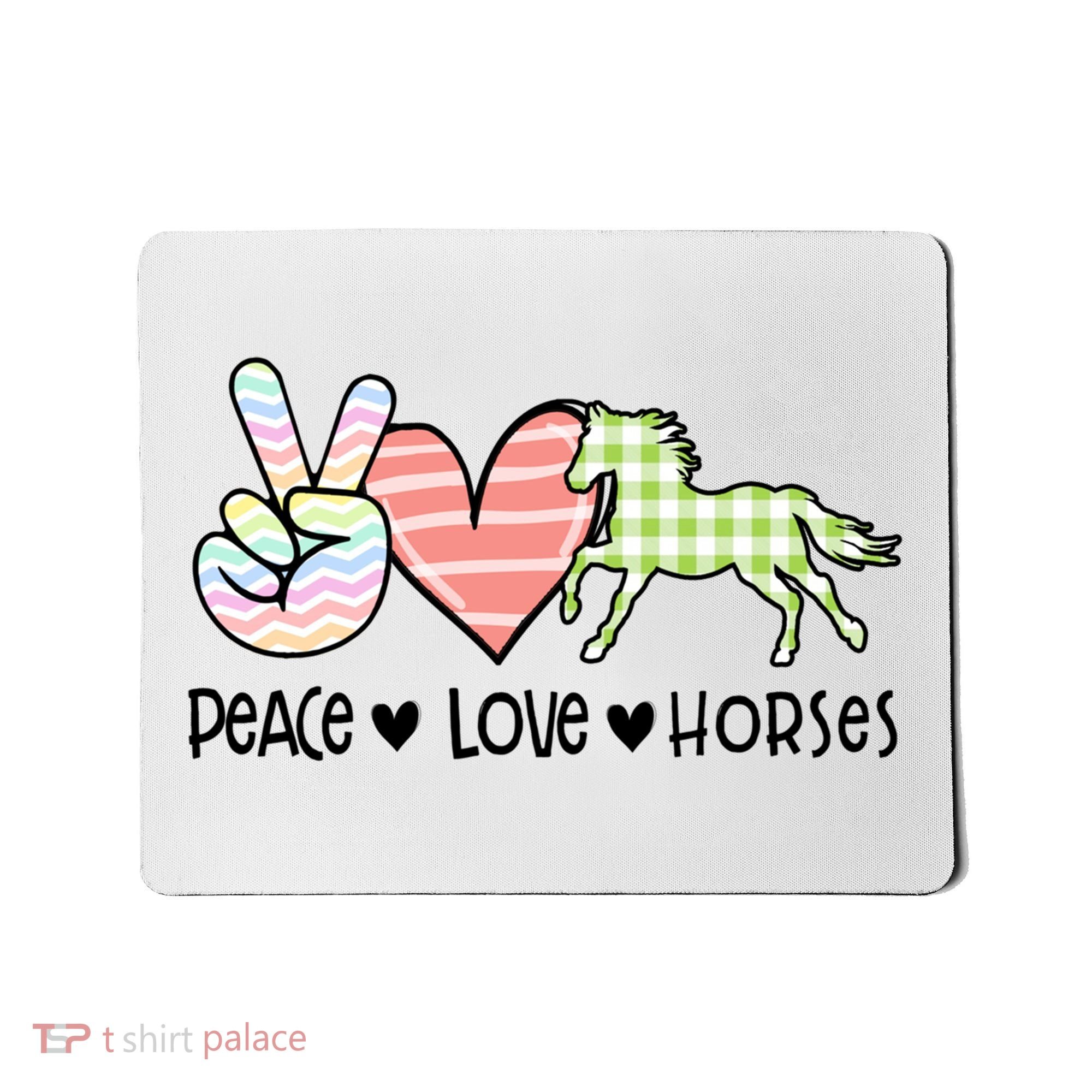 Peace Love Horses Gift Mousepad