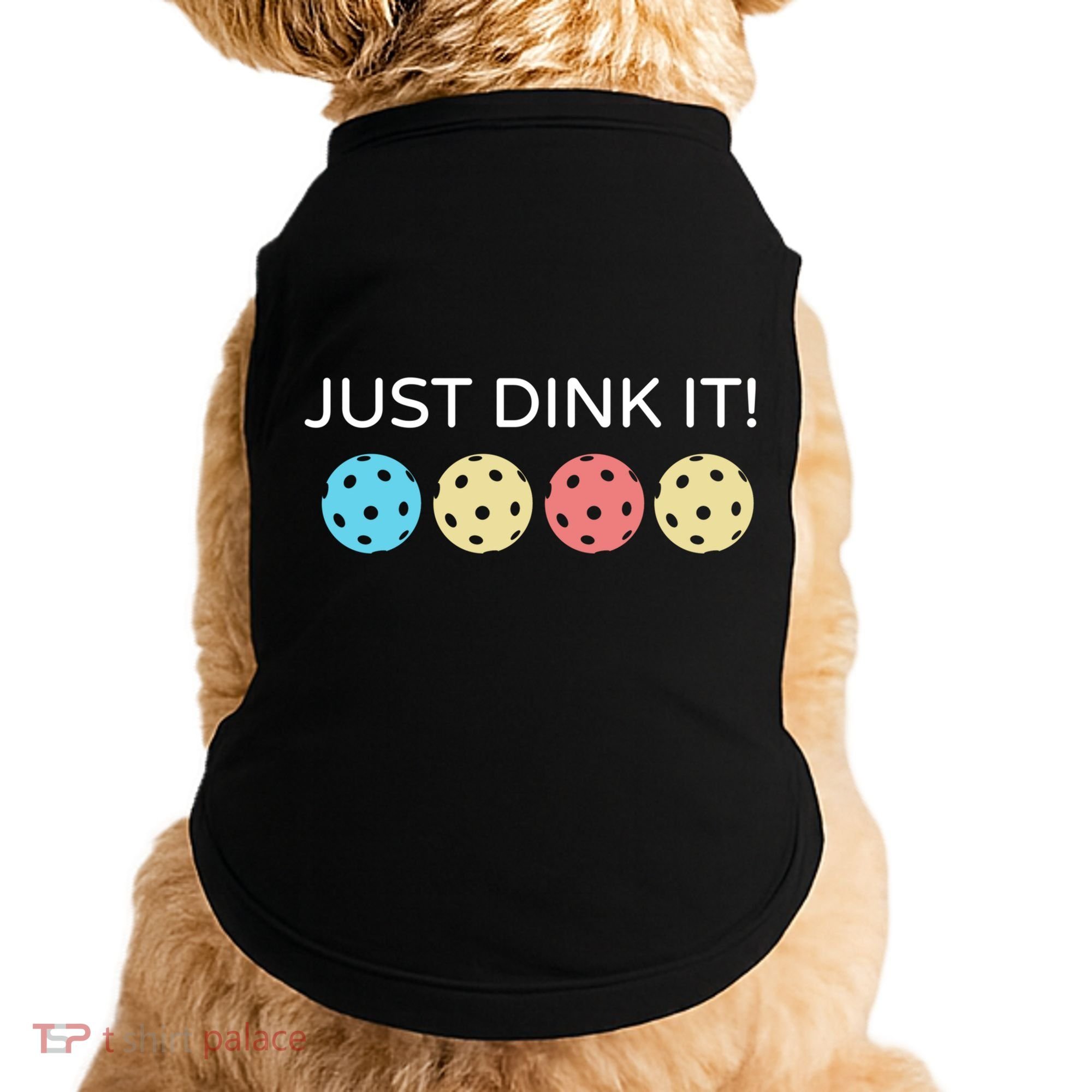 Pickleball Lover Hilarious Just Dink It! Pickleball Gift Doggie Tank