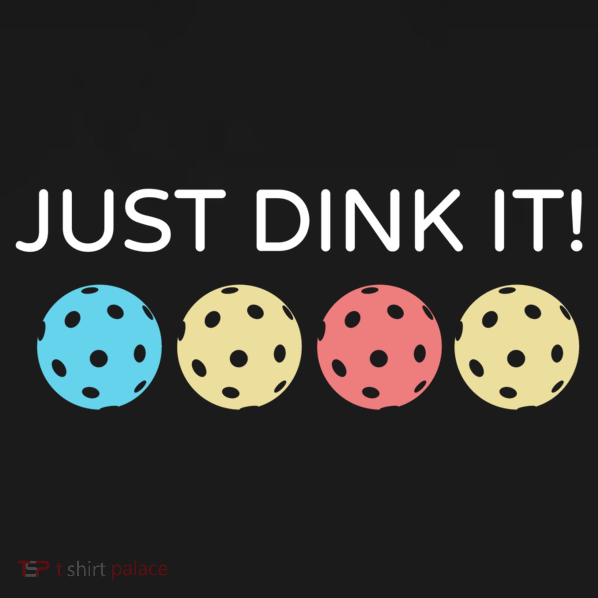 Pickleball Lover Hilarious Just Dink It! Pickleball Gift Doggie Tank