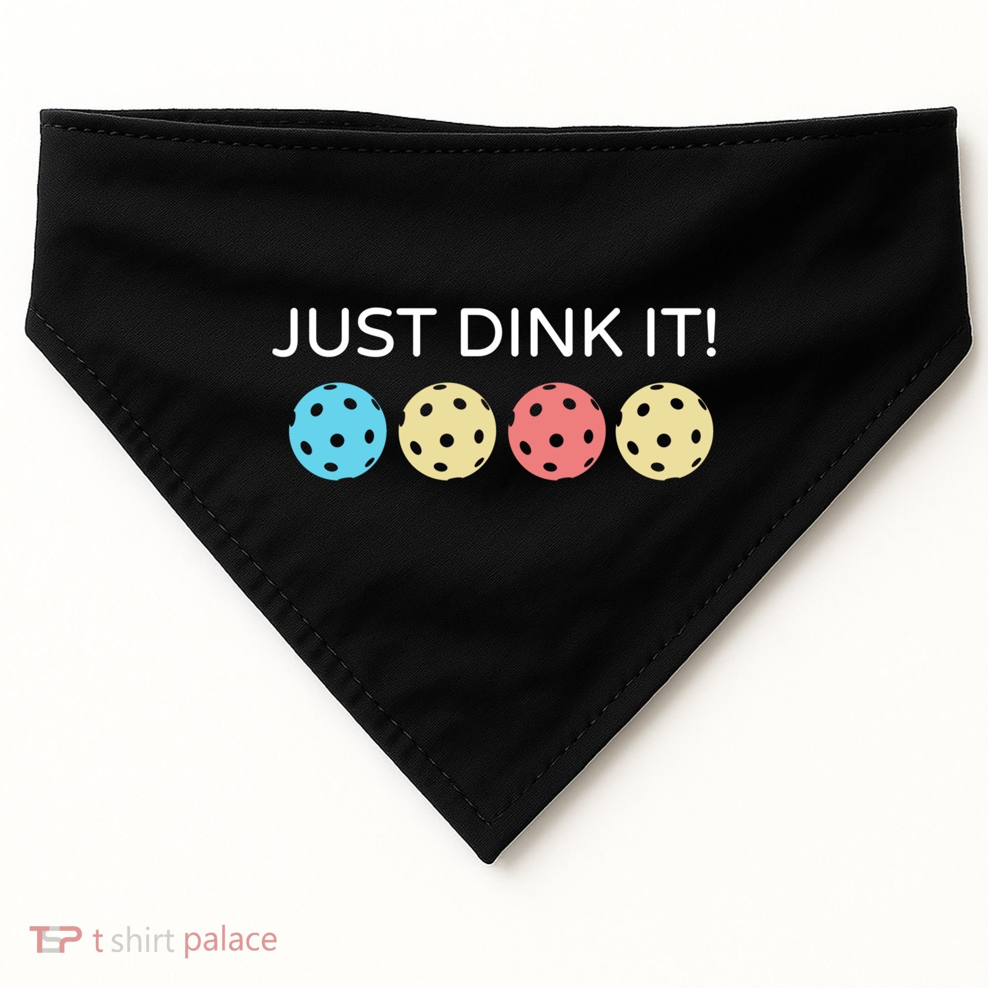 Pickleball Lover Hilarious Just Dink It! Pickleball Gift USA-Made Doggie Bandana