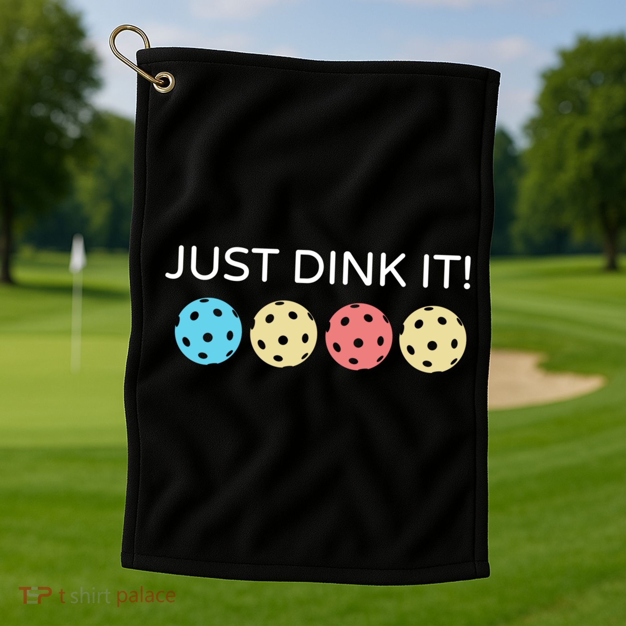Pickleball Lover Hilarious Just Dink It! Pickleball Gift Golf Towel