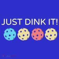 Pickleball Lover Hilarious Just Dink It! Pickleball Gift Hoodie thumb 7
