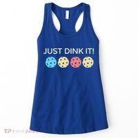 Pickleball Lover Hilarious Just Dink It! Pickleball Gift Women's Tank Top thumb 0