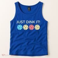 Pickleball Lover Hilarious Just Dink It! Pickleball Gift Tank Top thumb 2