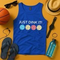 Pickleball Lover Hilarious Just Dink It! Pickleball Gift Tank Top thumb 4