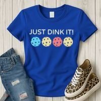 Pickleball Lover Hilarious Just Dink It! Pickleball Gift Women's T-Shirt thumb 3
