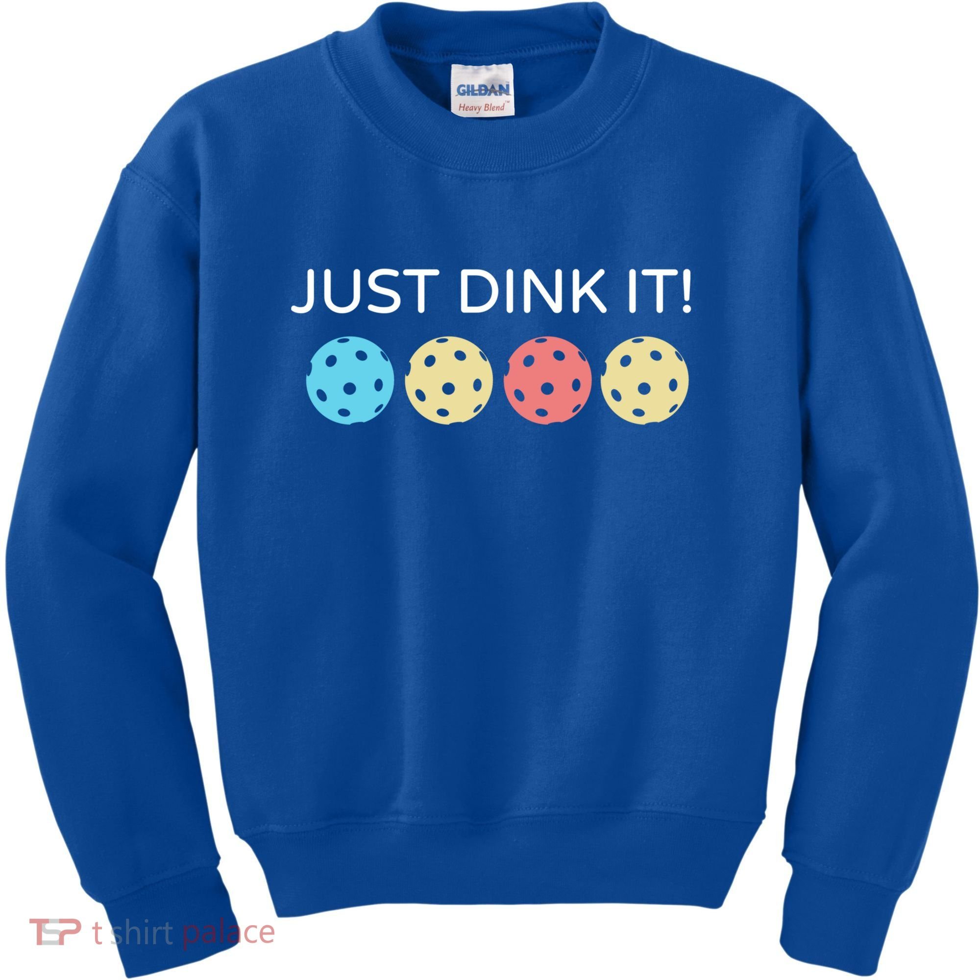 Pickleball Lover Hilarious Just Dink It! Pickleball Gift Kids Sweatshirt