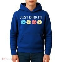 Pickleball Lover Hilarious Just Dink It! Pickleball Gift Kids Hoodie thumb 4