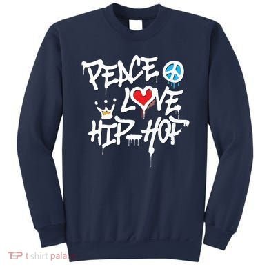 Peace Love Hip Hop Dancing Sweatshirt