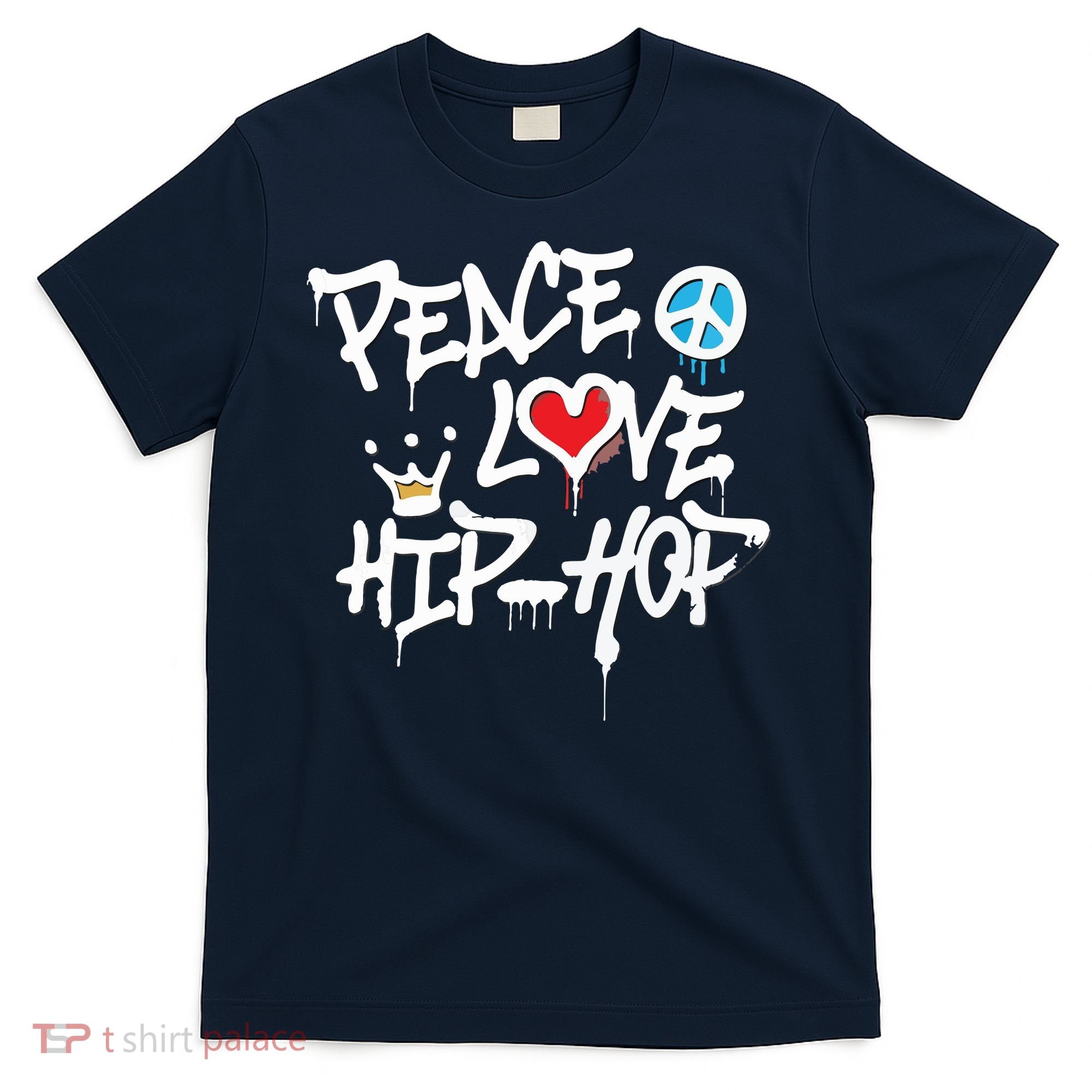 Peace Love Hip Hop Dancing T-Shirt