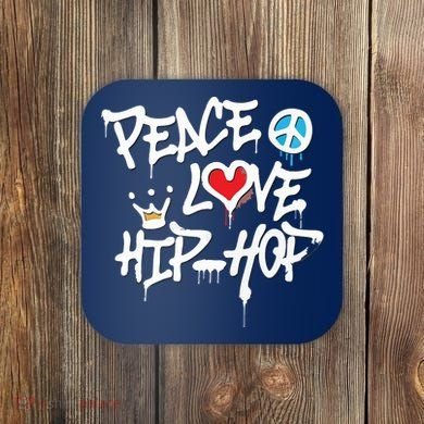 Peace Love Hip Hop Dancing Coaster