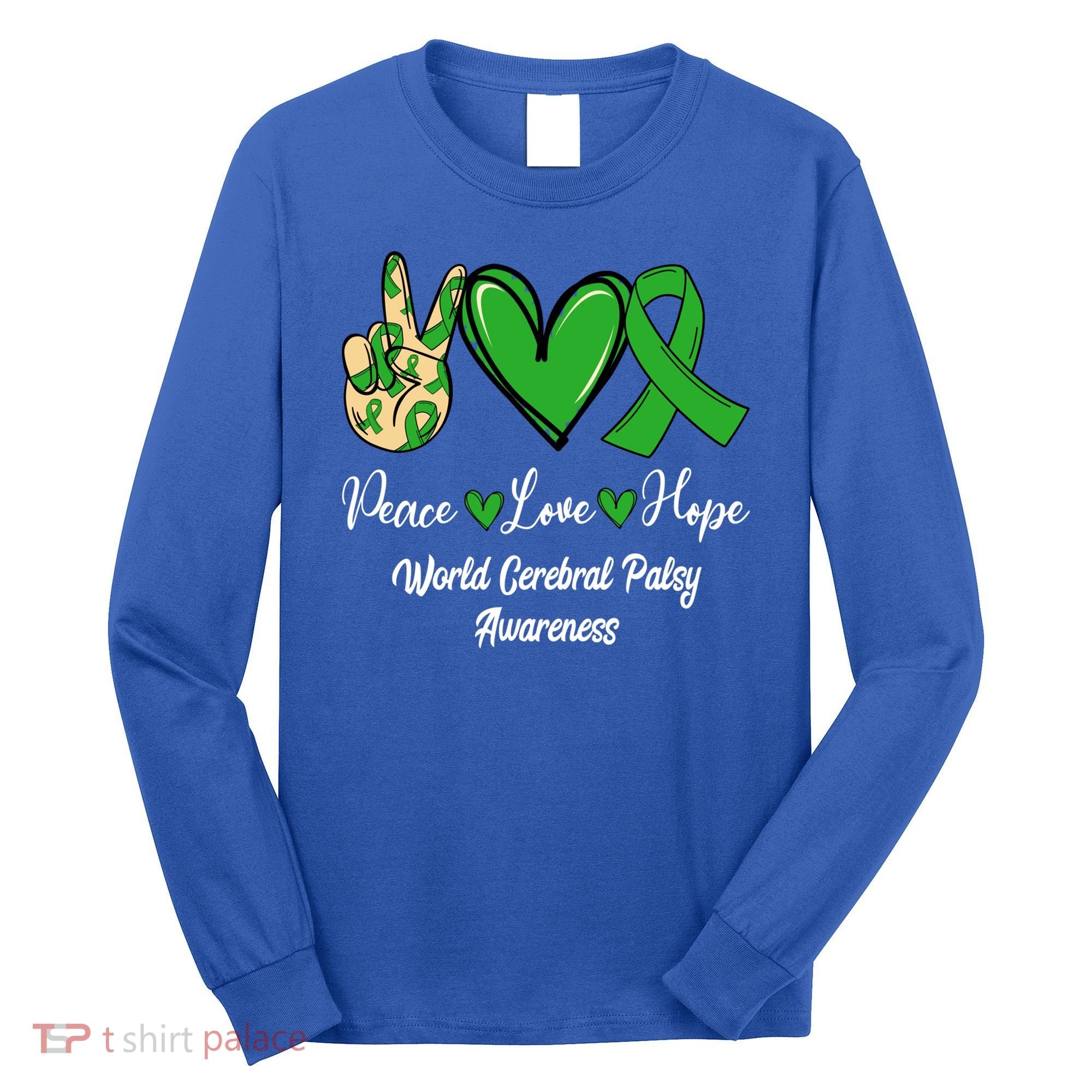 Peace Love Hope World Cerebral Palsy Awareness Day Ribbon Great Gift Long Sleeve Shirt