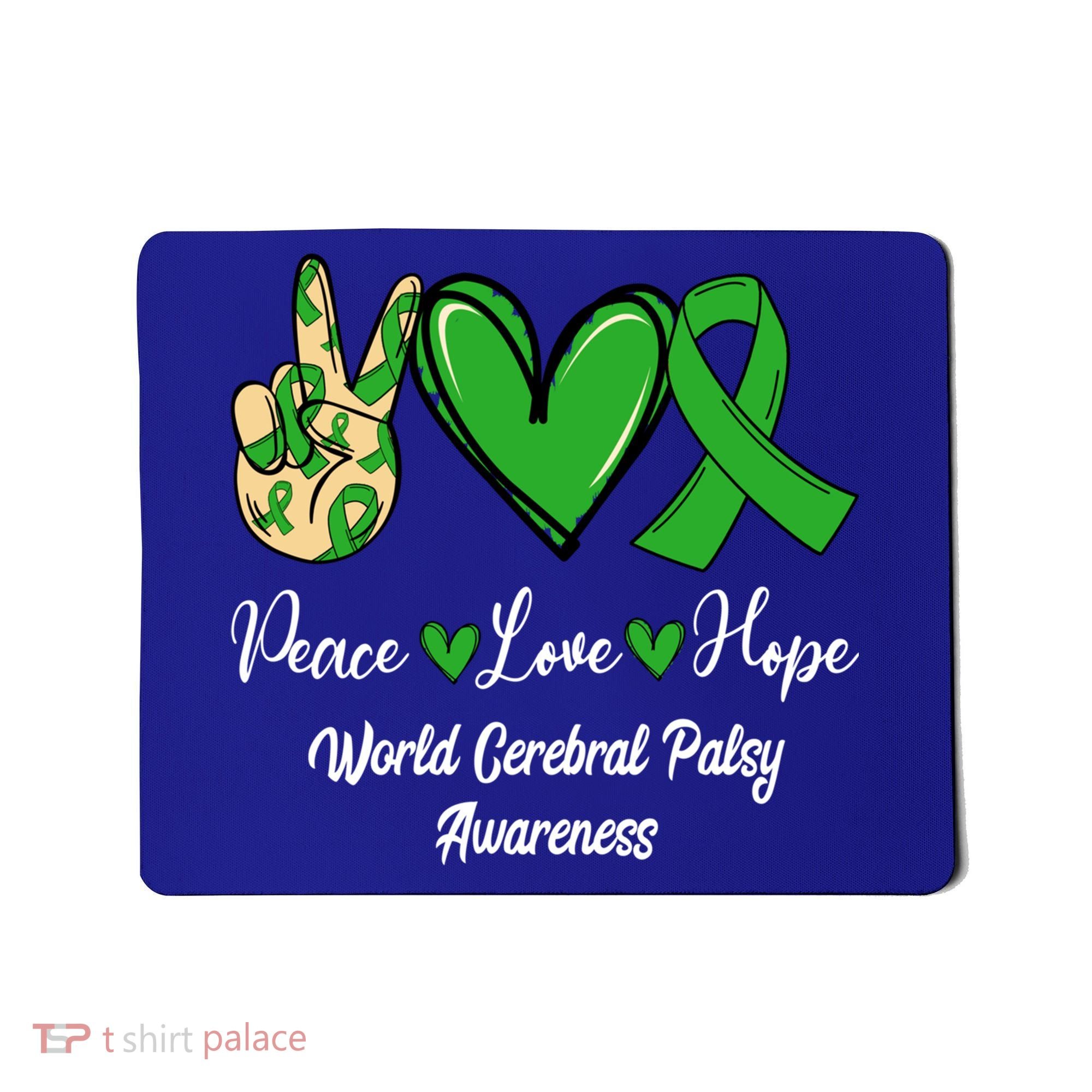 Peace Love Hope World Cerebral Palsy Awareness Day Ribbon Great Gift Mousepad