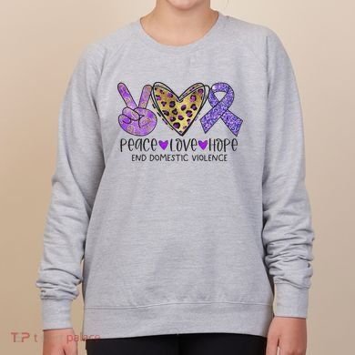 Peace Love Hope End Domestic Violence Awareness Women's Sweatshirt
