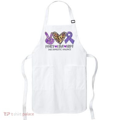 Peace Love Hope End Domestic Violence Awareness Apron
