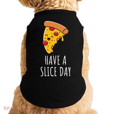 Pizza Lovers Have A Slice Day Pizza Party Pizza Chefs Gift Doggie Tank