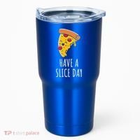 Pizza Lovers Have A Slice Day Pizza Party Pizza Chefs Gift Tumbler thumb 0