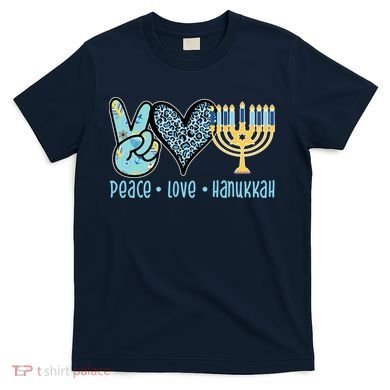 Peace Love Hanukkah T-Shirt