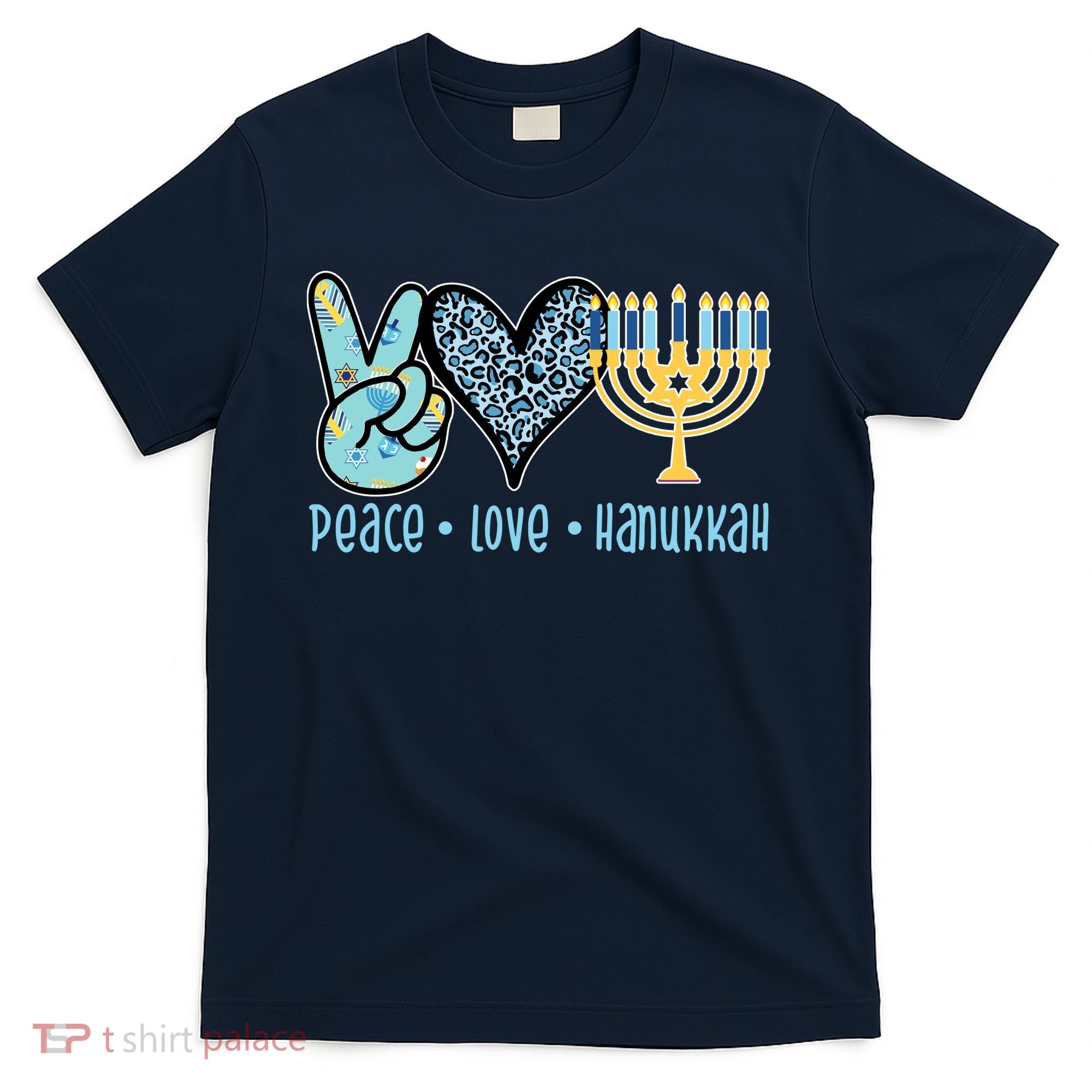 Peace Love Hanukkah T-Shirt
