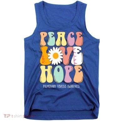 Peace Love Hope Pulmonary Fibrosis Awareness Gift Tank Top