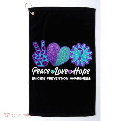 Peace Love Hope Suicide Prevention Awareness Golf Towel