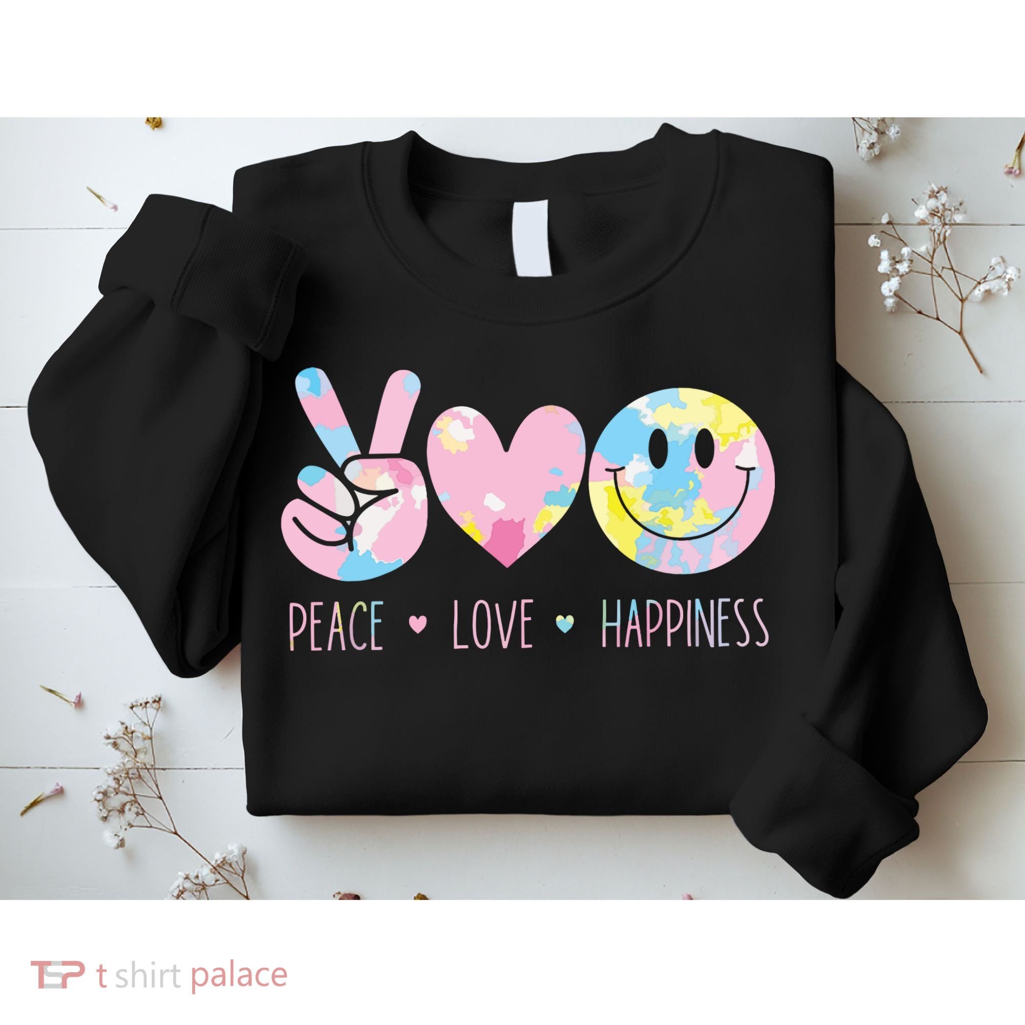 Peace Love Happiness Rainbow Tie Dye Smile Face Cute Sweatshirt