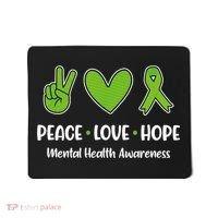 Peace Love Hope Mental Health Awareness Green Ribbon Funny Mousepad thumb 0
