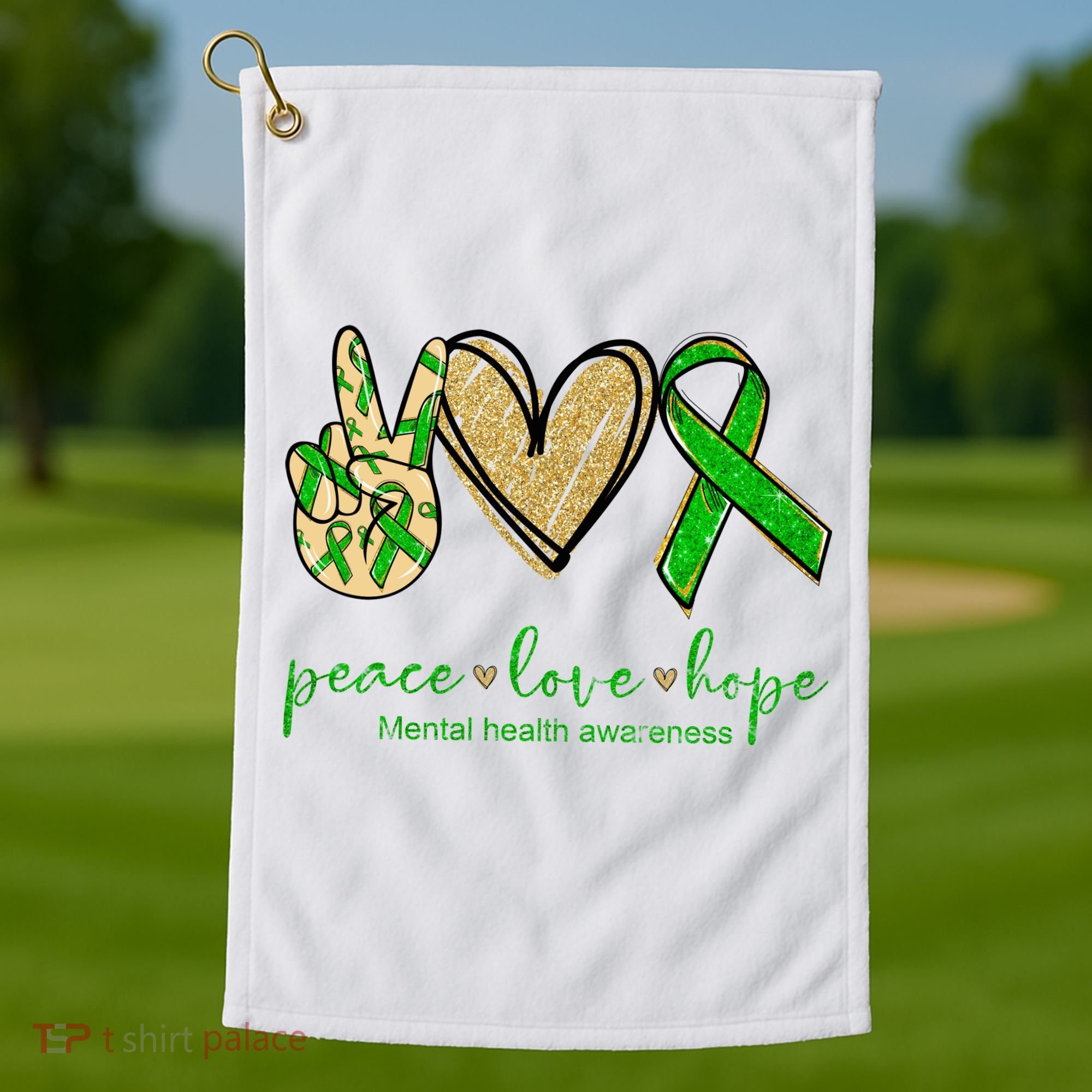 Peace Love Hope Mental Health Awareness Golf Towel
