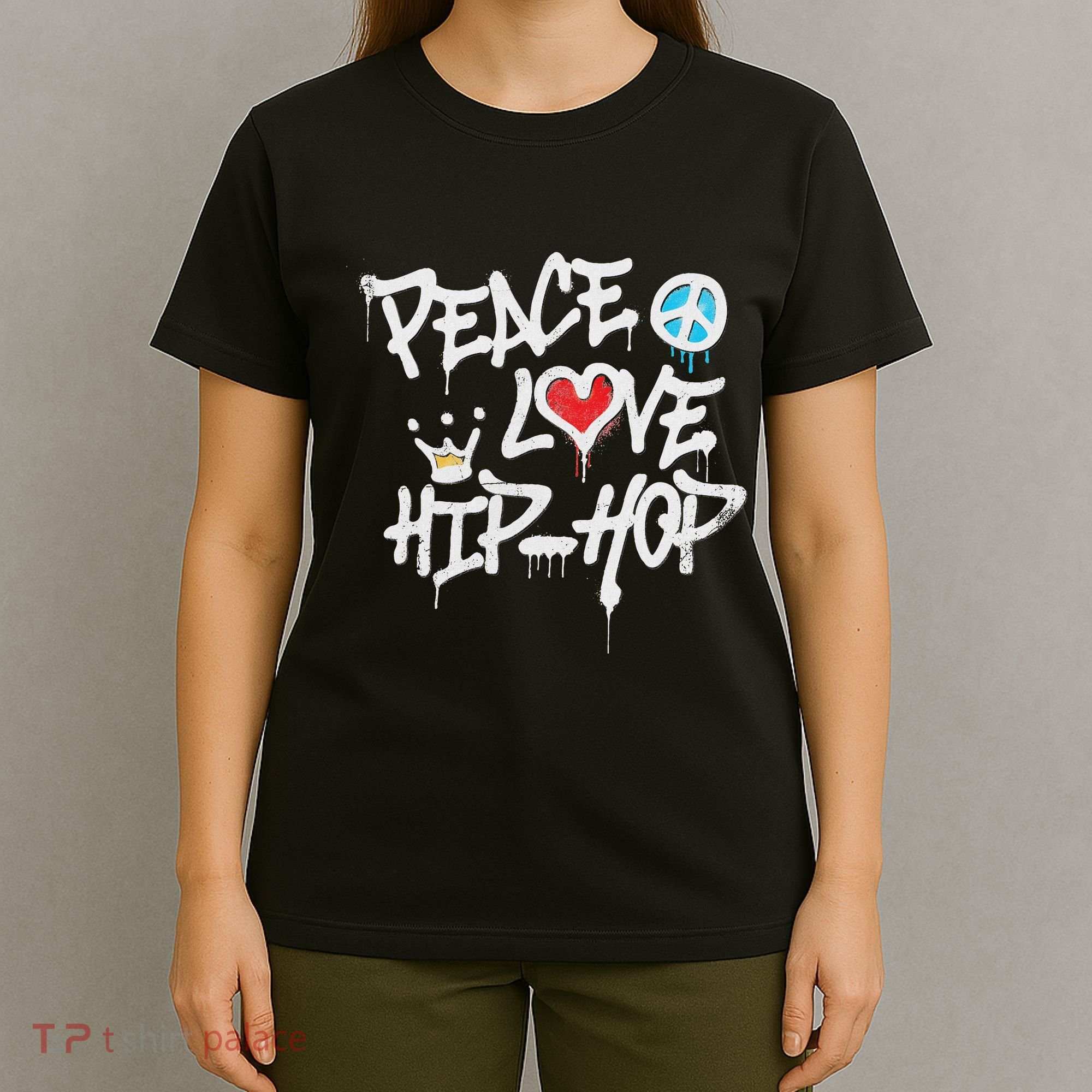 Peace Love Hip Hop Dancing T-Shirt