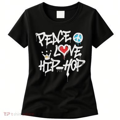 Peace Love Hip Hop Dancing Women's T-Shirt