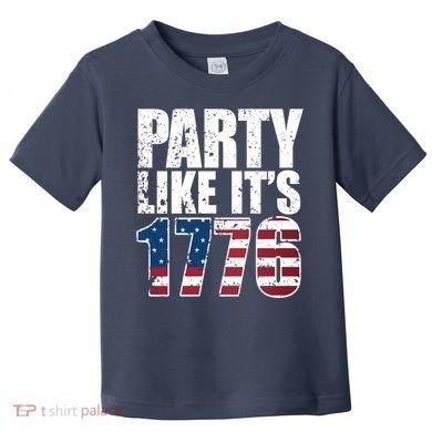 Party Like Its 1776 Toddler T-Shirt