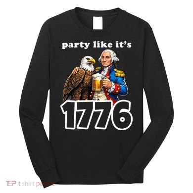 Party Like It's 1776 George Washington Bald Eagle Long Sleeve Shirt